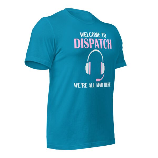 unisex-staple-t-shirt-aqua-right-front-6988ba714768c.jpg Welcome To Dispatch