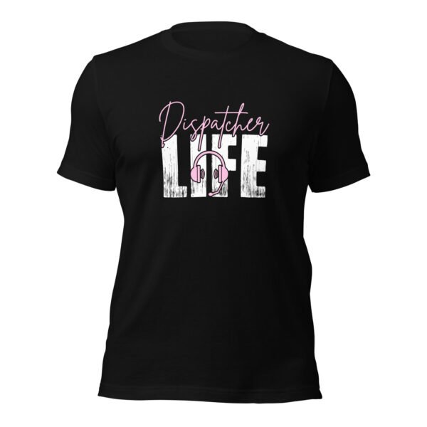 unisex-staple-t-shirt-black-front-6988129bc3750.jpg Dispatcher Life