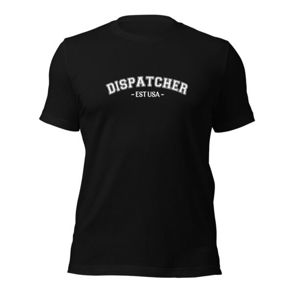 unisex-staple-t-shirt-black-front-699e76bf6f92a.jpg Dispatcher EST