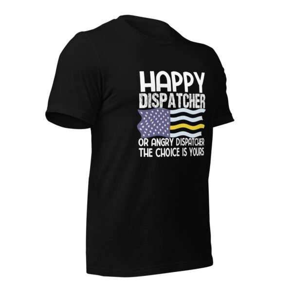 unisex-staple-t-shirt-black-right-front-698814335094b.jpg Happy Dispatcher