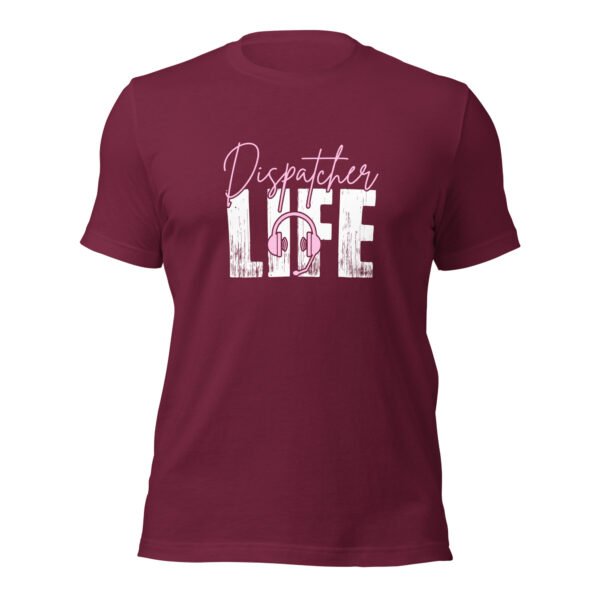 unisex-staple-t-shirt-maroon-front-6988129bd146c.jpg Dispatcher Life