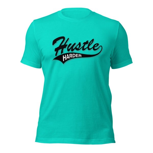 unisex-staple-t-shirt-teal-front-69880db418f3e.jpg Hustle Harder