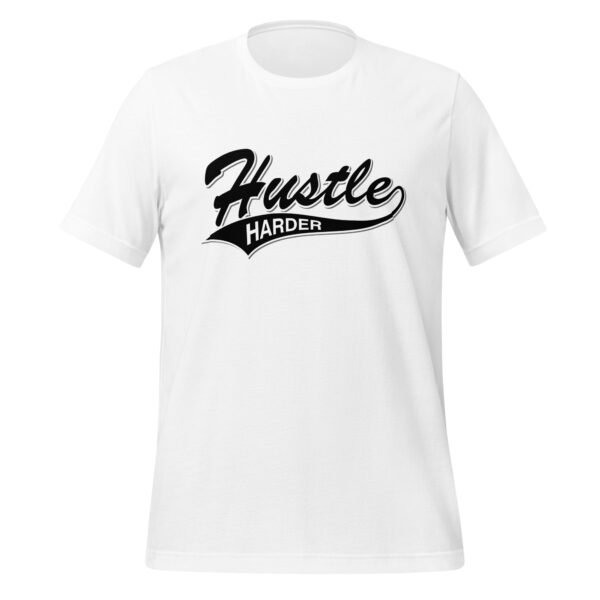 unisex-staple-t-shirt-white-front-69880db4418af.jpg Hustle Harder
