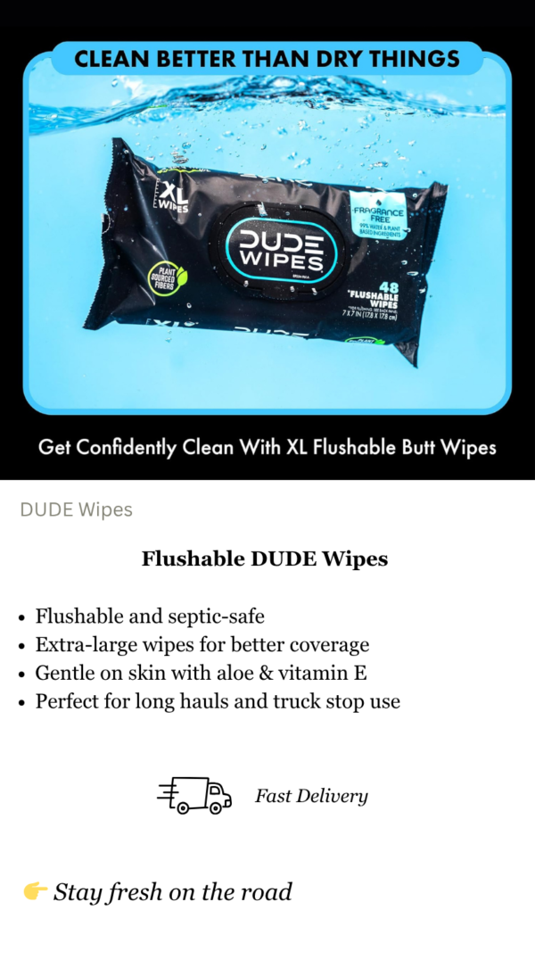 Flushable Dude Wipes for Truck Drivers (Stay Fresh on the Road)