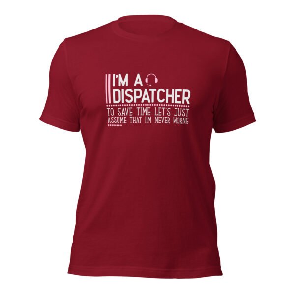 I’m a Dispatcher Tee