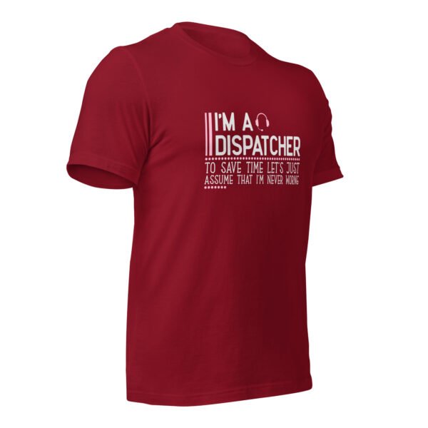 I’m a Dispatcher Tee