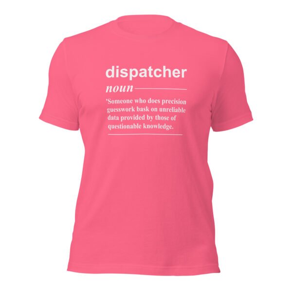 unisex-staple-t-shirt-charity-pink-front-69a50945b1f13.jpg Dispatcher Definition Tee